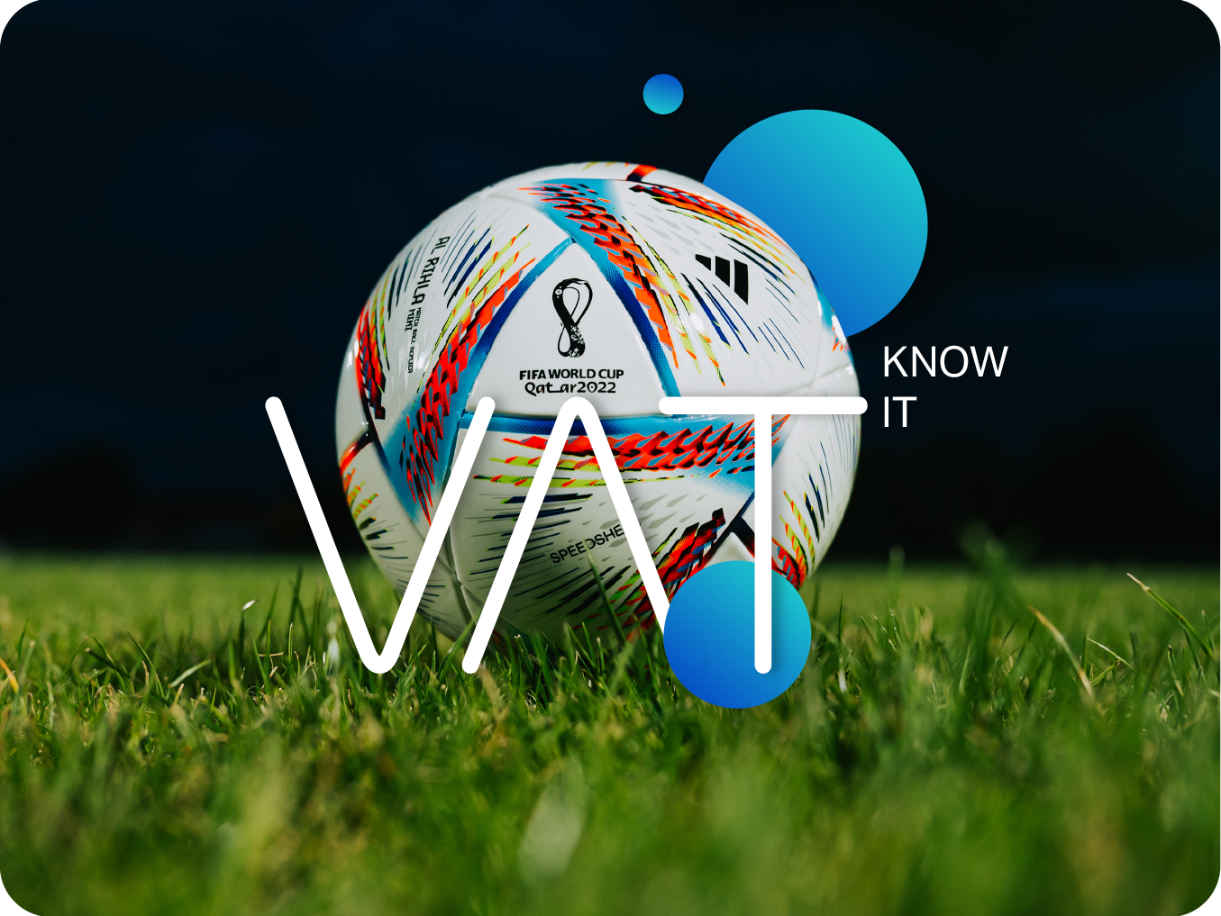 No VAT Return for Businesses Attending the Fifa World Cup