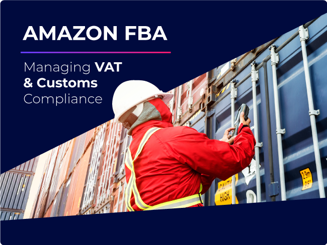 Simplicity vs. Complexity: Managing VAT and Customs Compliance